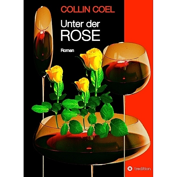 Unter der Rose, Collin Coel