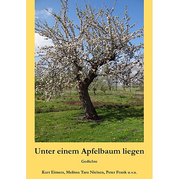 Unter einem Apfelbaum liegen, Kurt Eimers, Melissa Tara Nielsen, Peter Frank