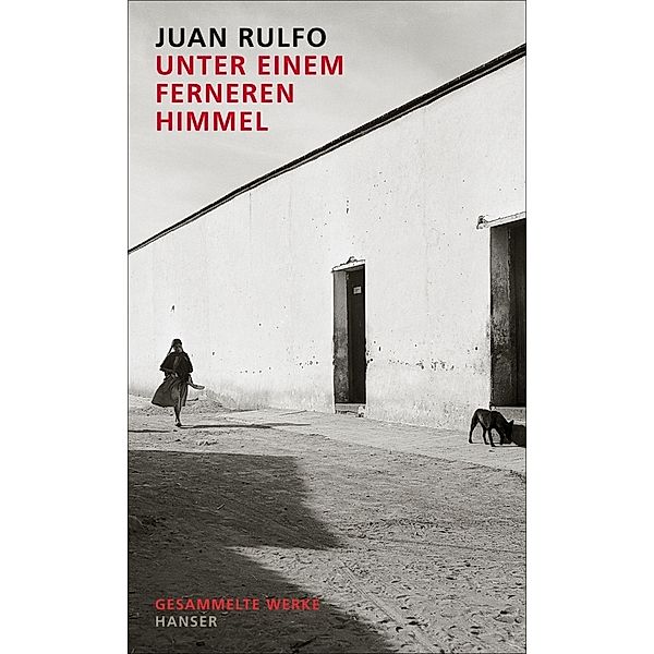 Unter einem ferneren Himmel, Juan Rulfo