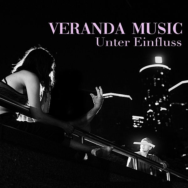 Unter Einfluss (Vinyl), Veranda Music