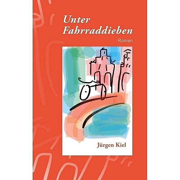 Unter Fahrraddieben, Jürgen Kiel