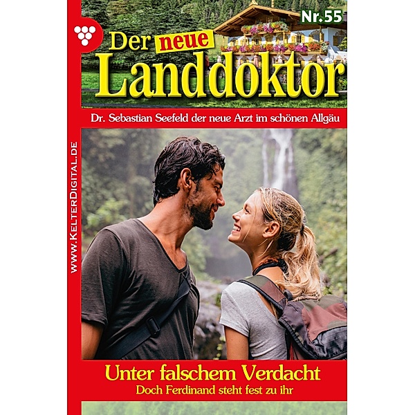 Unter falschem Verdacht / Der neue Landdoktor Bd.55, Tessa Hofreiter