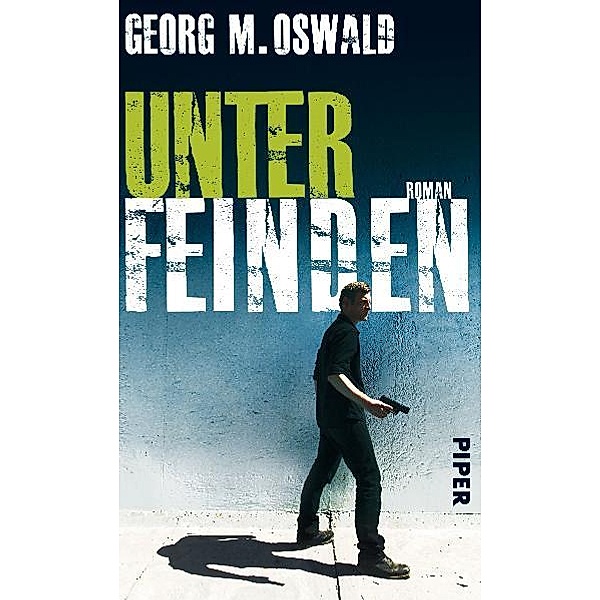 Unter Feinden, Georg M. Oswald