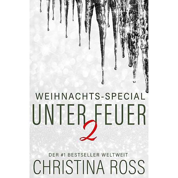 Unter Feuer 2: Weihnachts-Special / Unter Feuer 2, Christina Ross
