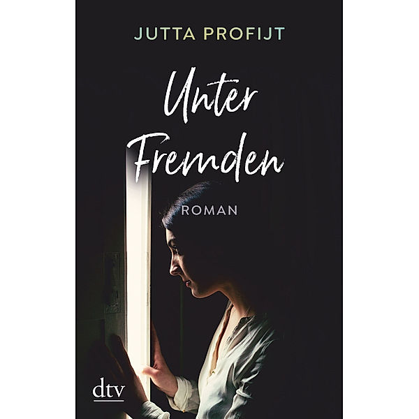 Unter Fremden, Jutta Profijt