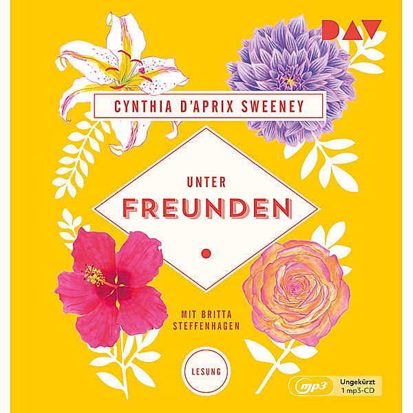 Unter Freunden,1 Audio-CD, 1 MP3, Cynthia D'Aprix Sweeney