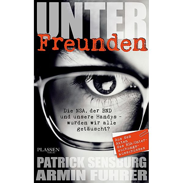 Unter Freunden, Patrick Sensburg, Armin Fuhrer