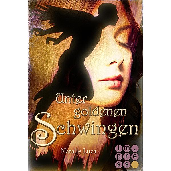 Unter goldenen Schwingen / Nathaniel und Victoria Bd.1, Natalie Luca