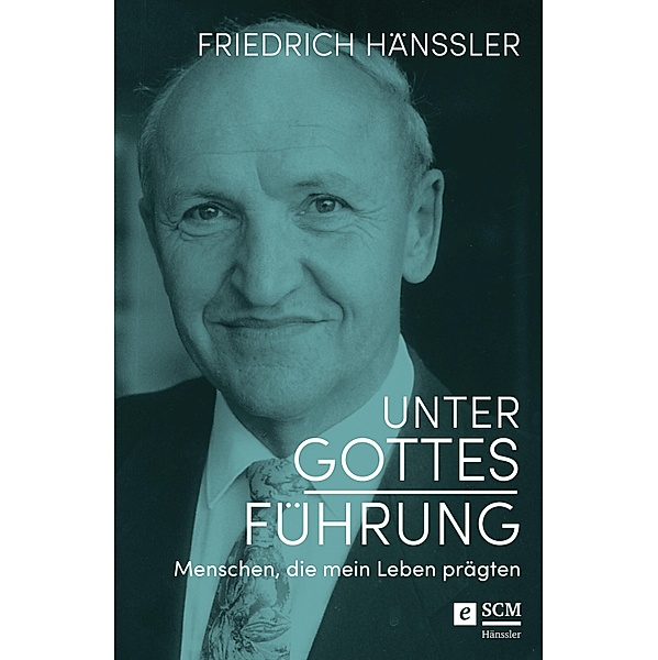 Unter Gottes Führung, Friedrich Hänssler