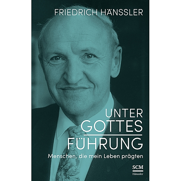 Unter Gottes Führung, Friedrich Hänssler