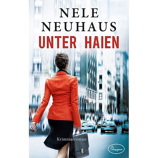 Unter Haien, Nele Neuhaus