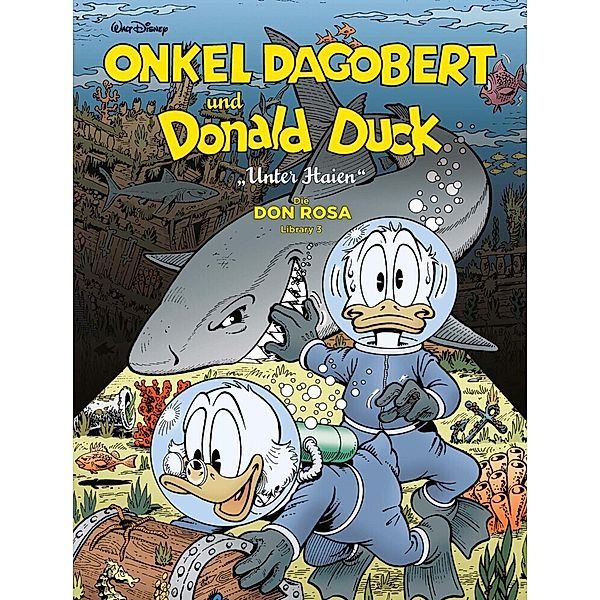 Unter Haien / Onkel Dagobert und Donald Duck - Don Rosa Library Bd.3, Walt Disney, Don Rosa