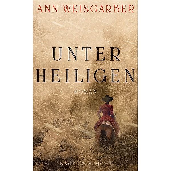 Unter Heiligen, Ann Weisgarber