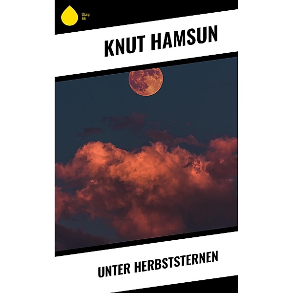 Unter Herbststernen, Knut Hamsun