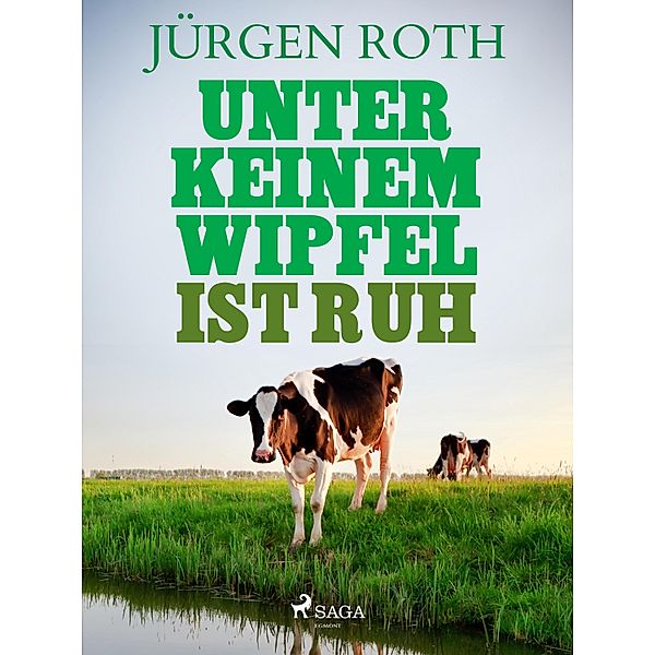 Unter keinem Wipfel ist Ruh, Jürgen Roth