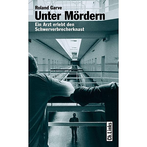 Unter Mördern, Roland Garve