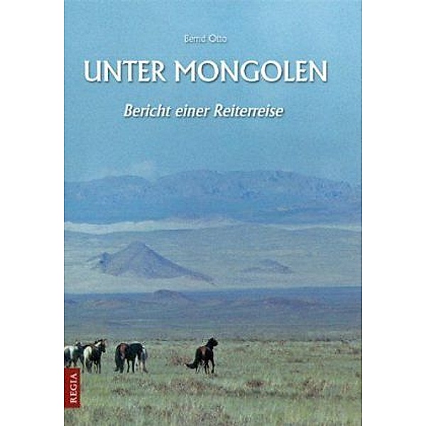 Unter Mongolen, Bernd Otto