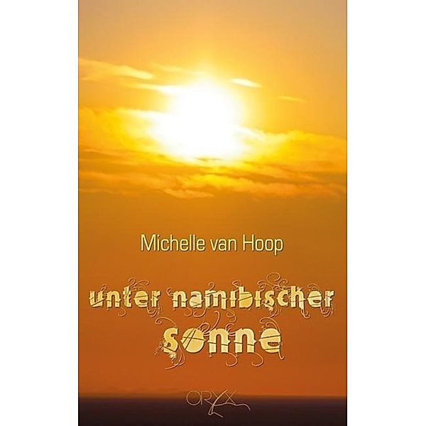 Unter namibischer Sonne, Michelle Van Hoop