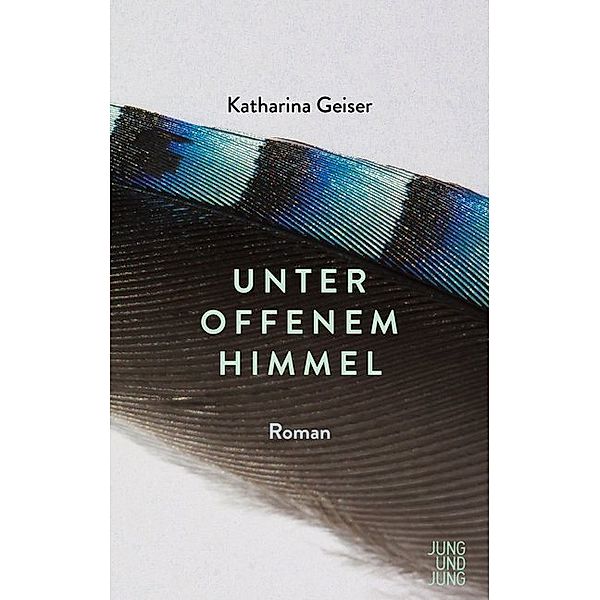 Unter offenem Himmel, Katharina Geiser