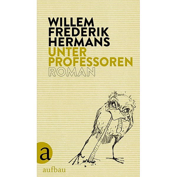 Unter Professoren, Willem Frederik Hermans