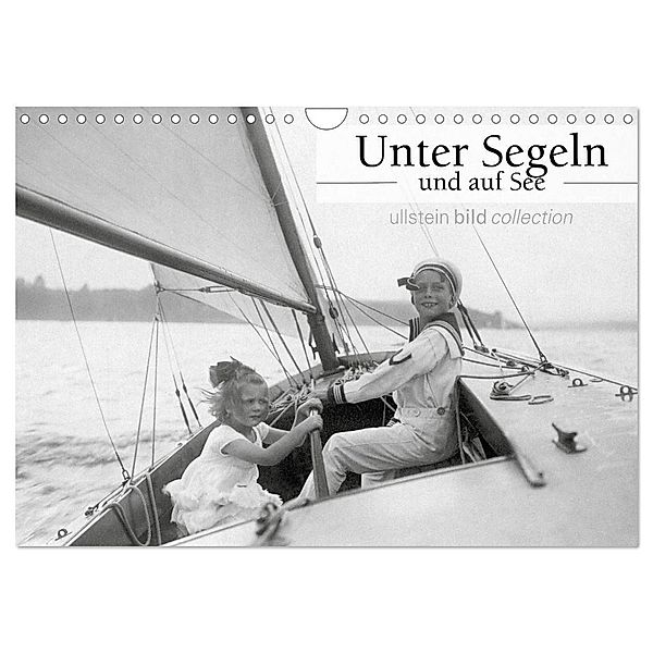 Unter Segeln und auf See (Wandkalender 2024 DIN A4 quer), CALVENDO Monatskalender, ullstein bild Axel Springer Syndication GmbH