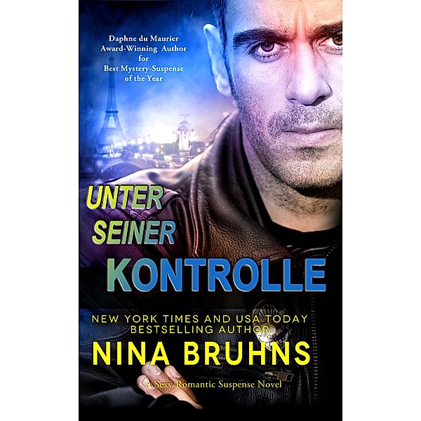 Unter Seiner Kontrolle - ein spannender Thriller Liebesroman, Nina Bruhns