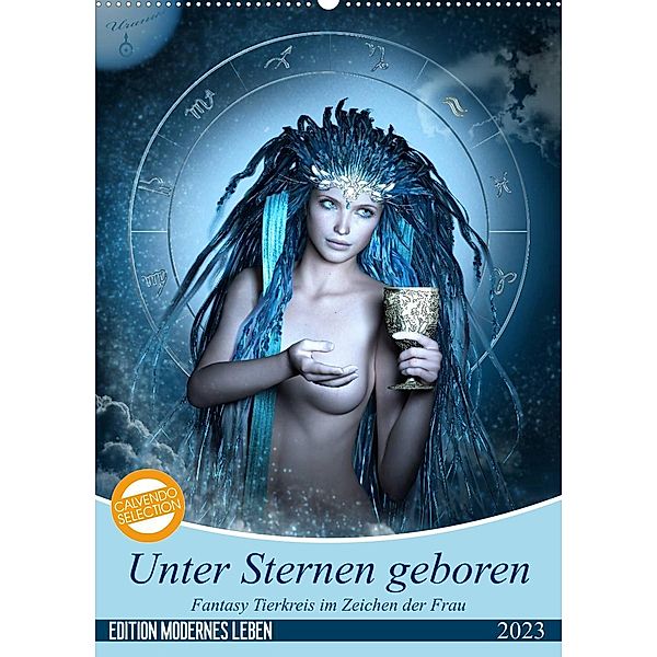 Unter Sternen geboren - Fantasy Tierkreis im Zeichen der Frau (Wandkalender 2023 DIN A2 hoch), Britta Glodde