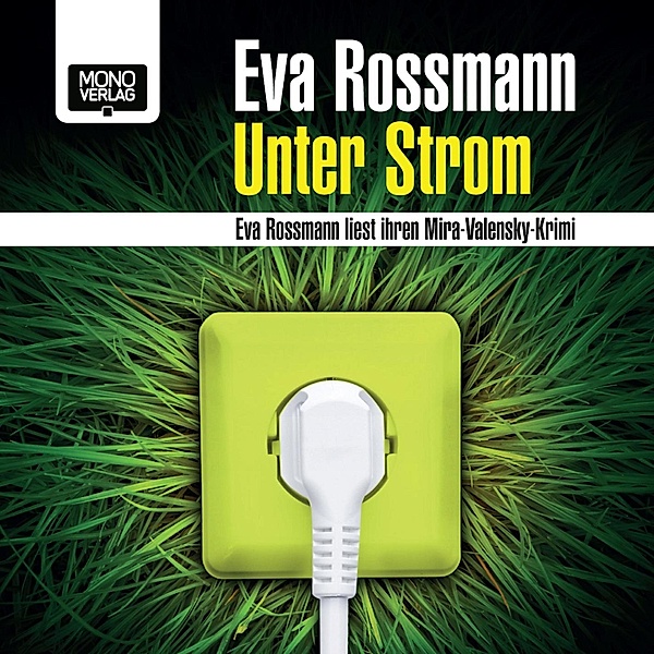 Unter Strom, Eva Rossmann