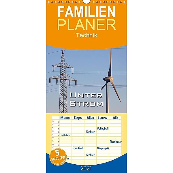 Unter Strom - Familienplaner hoch (Wandkalender 2021 , 21 cm x 45 cm, hoch), Martina Berg