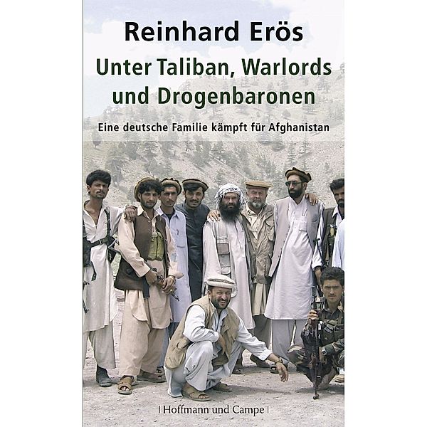 Unter Taliban, Warlords und Drogenbaronen, Reinhard Erös