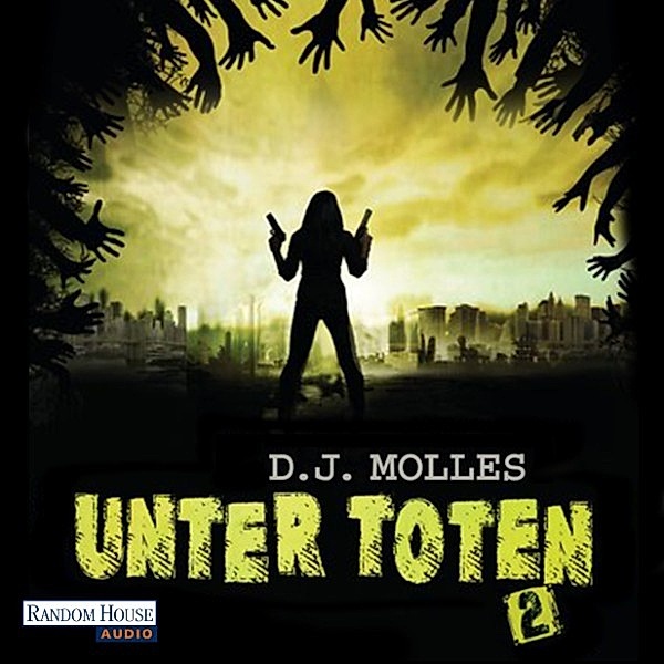 Unter Toten - 2 - Unter Toten 2, D.J. Molles