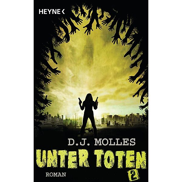 Unter Toten 2 / Unter Toten Bd.2, D. J. Molles