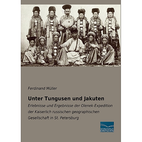 Unter Tungusen und Jakuten, Ferdinand Müller