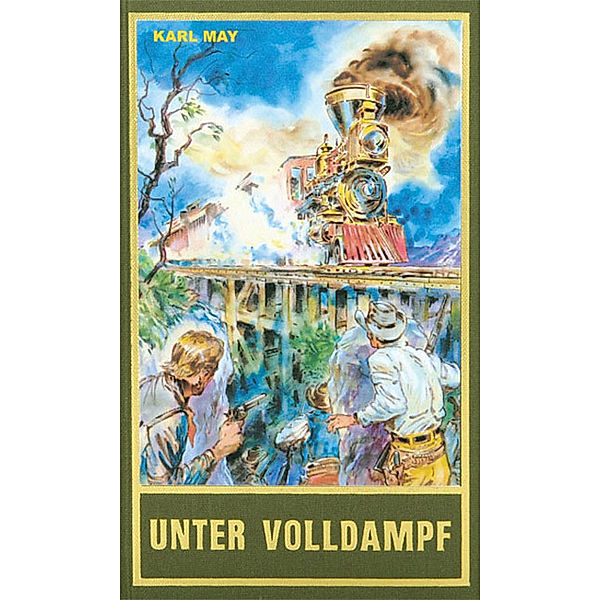 Unter Volldampf, Karl May