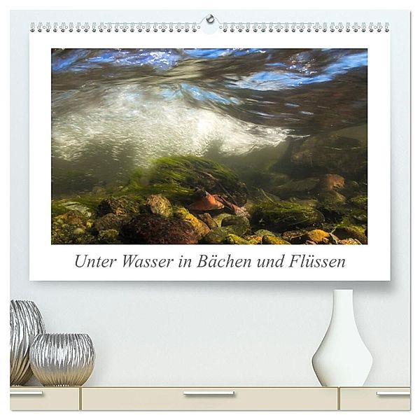 Unter Wasser in Bächen und Flüssen (hochwertiger Premium Wandkalender 2024 DIN A2 quer), Kunstdruck in Hochglanz, Martin Sczyrba