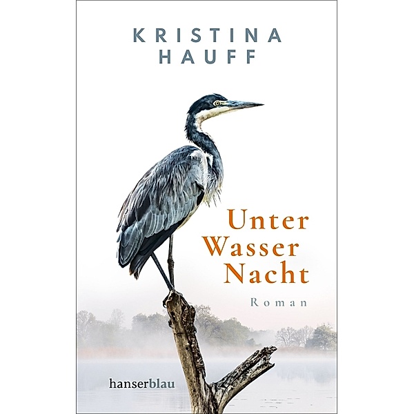 Unter Wasser Nacht, Kristina Hauff
