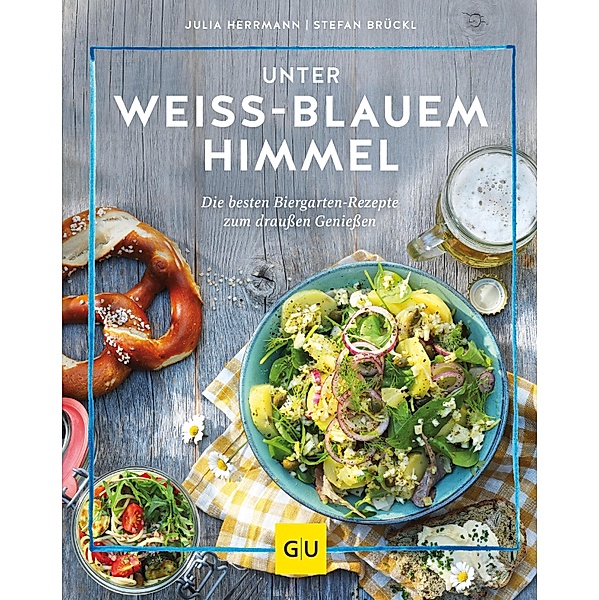 Unter weiß-blauem Himmel / GU Themenkochbuch, Julia Herrmann, Stefan Brückl