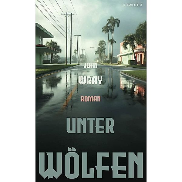 Unter Wölfen, John Wray