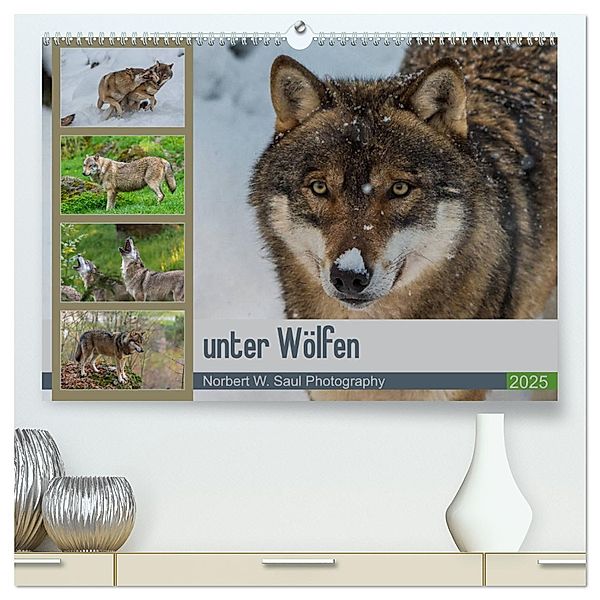 unter Wölfen (hochwertiger Premium Wandkalender 2025 DIN A2 quer), Kunstdruck in Hochglanz, Calvendo, Norbert W. Saul