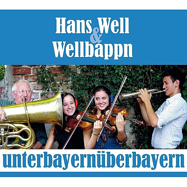 Unterbayernüberbayern, Hans Well
