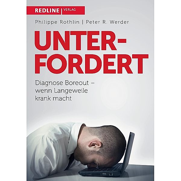 Unterfordert, Philippe Rothlin, Peter R. Werder