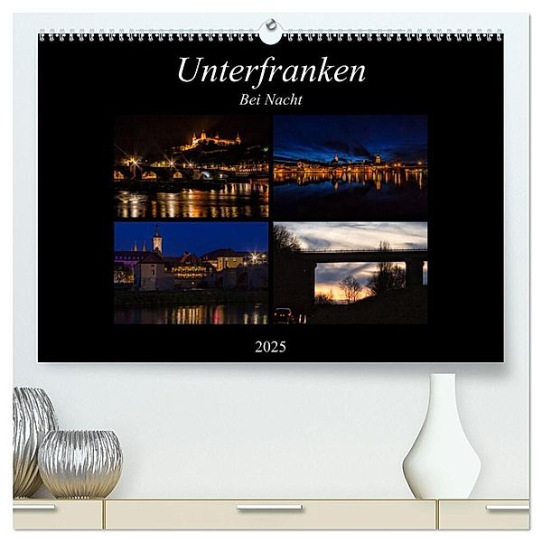 Unterfranken bei Nacht (hochwertiger Premium Wandkalender 2025 DIN A2 quer), Kunstdruck in Hochglanz, Calvendo, hans will