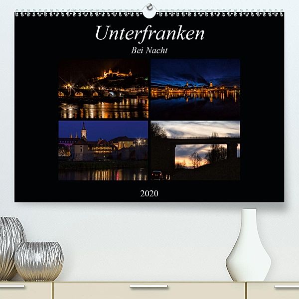 Unterfranken bei Nacht (Premium, hochwertiger DIN A2 Wandkalender 2020, Kunstdruck in Hochglanz), Hans Will