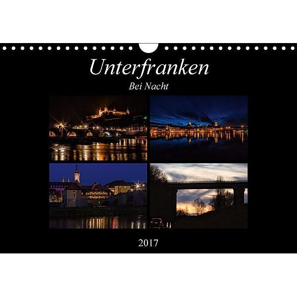 Unterfranken bei Nacht (Wandkalender 2017 DIN A4 quer), Hans Will
