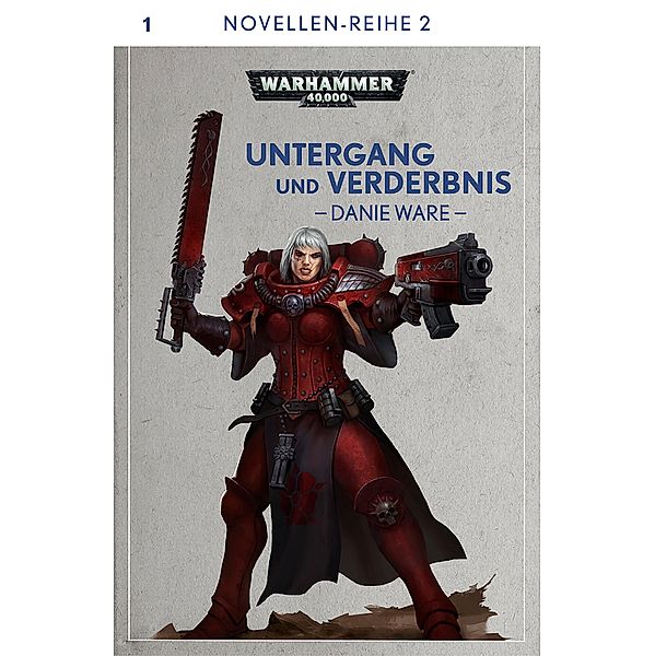 Untergang und Verderbnis / Novellen-Reihe 2 Bd.1, Danie Ware