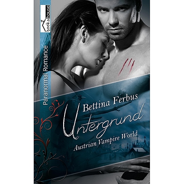 Untergrund - Austrian Vampire World / Austrian Vampire World, Bettina Ferbus