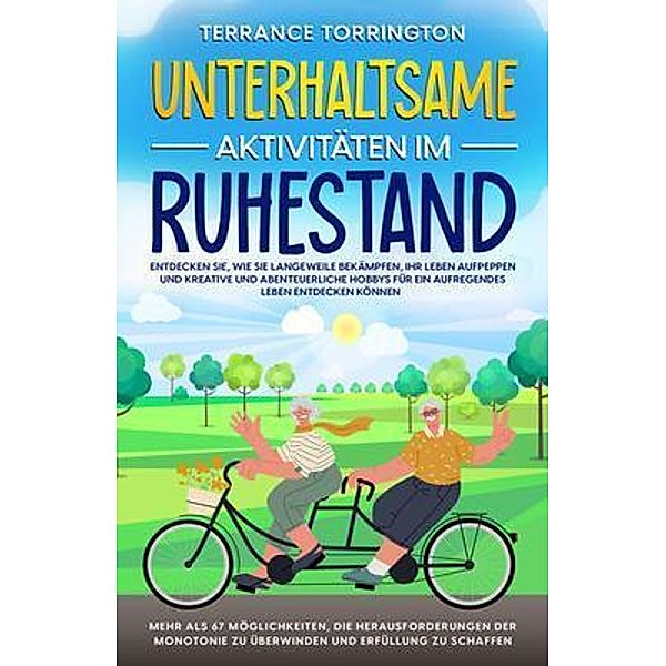 Unterhaltsame Aktivitäten im Ruhestand, Terrance Torrington