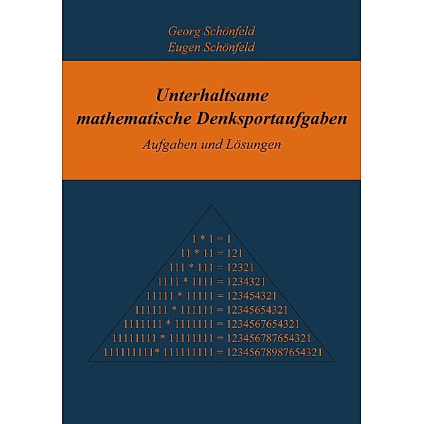 Unterhaltsame mathematische Denksportaufgaben, Georg Schönfeld, Eugen Schönfeld