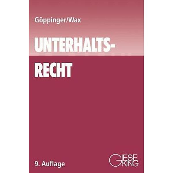 Unterhaltsrecht, Horst Göppinger, Peter Wax