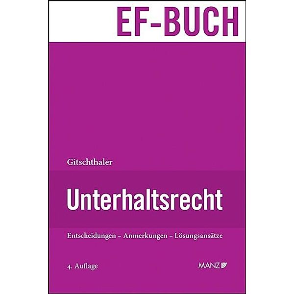 Unterhaltsrecht, Edwin Gitschthaler